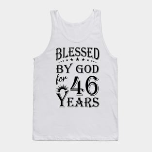 Blessed By God For 46 Years Tank Top